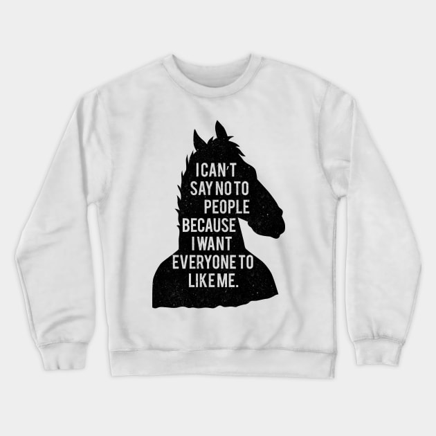 I can't say no to people Crewneck Sweatshirt by RetroFreak